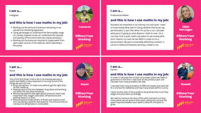 A collage of four digital postcards, each showing a different job that involves maths. Each postcard includes a photo of a person, their name, the hashtag ShowYourWorking, and the Maths Week Scotland logo, alongside a text both with bullet points about the jobs. The jobs show are firefighter, professional athlete, nurse, and farmer.